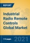Industrial Radio Remote Controls Global Market Insights 2021, Analysis and Forecast to 2026, by Manufacturers, Regions, Technology, Application, Product Type - Product Image