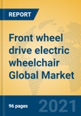 Front wheel drive electric wheelchair Global Market Insights 2021, Analysis and Forecast to 2026, by Manufacturers, Regions, Technology, Application, Product Type- Product Image