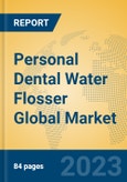 Personal Dental Water Flosser Global Market Insights 2021, Analysis and Forecast to 2026, by Manufacturers, Regions, Technology, Application, Product Type- Product Image