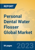 Personal Dental Water Flosser Global Market Insights 2023, Analysis and Forecast to 2028, by Manufacturers, Regions, Technology, Application, Product Type- Product Image