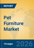 Pet Furniture Market Insights, Analysis and Forecast 2026-2031- Product Image