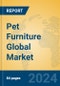 Pet Furniture Global Market Insights 2024, Analysis and Forecast to 2029, by Manufacturers, Regions, Technology, Application - Product Image