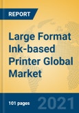 Large Format Ink-based Printer Global Market Insights 2021, Analysis and Forecast to 2026, by Manufacturers, Regions, Technology, Application, Product Type- Product Image