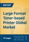 Large Format Toner-based Printer Global Market Insights 2021, Analysis and Forecast to 2026, by Manufacturers, Regions, Technology, Application, Product Type - Product Thumbnail Image