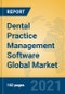 Dental Practice Management Software Global Market Insights 2021, Analysis and Forecast to 2026, by Manufacturers, Regions, Technology, Application, Product Type - Product Image