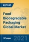 Food Biodegradable Packaging Global Market Insights 2021, Analysis and Forecast to 2026, by Manufacturers, Regions, Technology, Application - Product Thumbnail Image