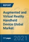 Augmented and Virtual Reality Handheld Device Global Market Insights 2021, Analysis and Forecast to 2026, by Manufacturers, Regions, Technology, Application, Product Type - Product Image