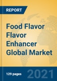 Food Flavor Flavor Enhancer Global Market Insights 2021, Analysis and Forecast to 2026, by Manufacturers, Regions, Technology, Application- Product Image
