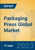 Packaging Press Global Market Insights 2023, Analysis and Forecast to 2028, by Manufacturers, Regions, Technology, Application, Product Type- Product Image