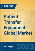 Patient Transfer Equipment Global Market Insights 2023, Analysis and Forecast to 2028, by Manufacturers, Regions, Technology, Application, Product Type- Product Image
