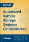 Automated Sample Storage Systems Global Market Insights 2021, Analysis and Forecast to 2026, by Manufacturers, Regions, Technology, Application, Product Type - Product Image