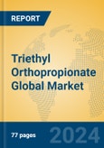 Triethyl Orthopropionate Global Market Insights 2024, Analysis and Forecast to 2029, by Manufacturers, Regions, Technology, Application- Product Image