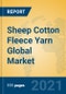 Sheep Cotton Fleece Yarn Global Market Insights 2021, Analysis and Forecast to 2026, by Manufacturers, Regions, Technology, Application, Product Type - Product Image