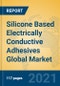 Silicone Based Electrically Conductive Adhesives Global Market Insights 2021, Analysis and Forecast to 2026, by Manufacturers, Regions, Technology, Application, Product Type - Product Image