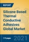 Silicone Based Thermal Conductive Adhesives Global Market Insights 2021, Analysis and Forecast to 2026, by Manufacturers, Regions, Technology, Application, Product Type - Product Image