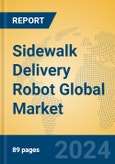 Sidewalk Delivery Robot Global Market Insights 2024, Analysis and Forecast to 2029, by Manufacturers, Regions, Technology, Application- Product Image