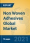 Non Woven Adhesives Global Market Insights 2021, Analysis and Forecast to 2026, by Manufacturers, Regions, Technology, Application, Product Type - Product Image