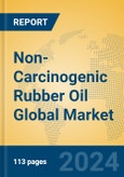 Non-Carcinogenic Rubber Oil Global Market Insights 2024, Analysis and Forecast to 2029, by Manufacturers, Regions, Technology, Application, Product Type- Product Image