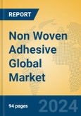 Non Woven Adhesive Global Market Insights 2024, Analysis and Forecast to 2029, by Manufacturers, Regions, Technology, Application, Product Type- Product Image