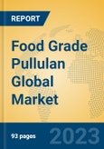 Food Grade Pullulan Global Market Insights 2023, Analysis and Forecast to 2028, by Manufacturers, Regions, Technology, Application, Product Type- Product Image