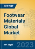 Footwear Materials Global Market Insights 2023, Analysis and Forecast to 2028, by Manufacturers, Regions, Technology, Application, Product Type- Product Image
