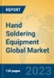 Hand Soldering Equipment Global Market Insights 2021, Analysis and Forecast to 2026, by Manufacturers, Regions, Technology, Application, Product Type - Product Image