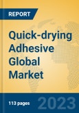 Quick-drying Adhesive Global Market Insights 2023, Analysis and Forecast to 2028, by Manufacturers, Regions, Technology, Product Type- Product Image