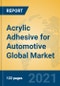 Acrylic Adhesive for Automotive Global Market Insights 2021, Analysis and Forecast to 2026, by Manufacturers, Regions, Technology, Application, Product Type - Product Thumbnail Image
