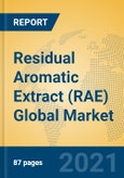 Residual Aromatic Extract (RAE) Global Market Insights 2021, Analysis and Forecast to 2026, by Manufacturers, Regions, Technology, Application, Product Type- Product Image