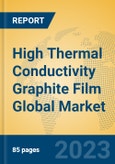 High Thermal Conductivity Graphite Film Global Market Insights 2023, Analysis and Forecast to 2028, by Manufacturers, Regions, Technology, Application, Product Type- Product Image