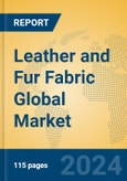 Leather and Fur Fabric Global Market Insights 2024, Analysis and Forecast to 2029, by Manufacturers, Regions, Technology, Application, Product Type- Product Image