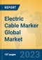 Electric Cable Marker Global Market Insights 2023, Analysis and Forecast to 2028, by Manufacturers, Regions, Technology, Application, Product Type - Product Thumbnail Image