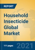 Household Insecticide Global Market Insights 2021, Analysis and Forecast to 2026, by Manufacturers, Regions, Technology, Application, Product Type- Product Image