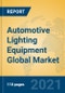 Automotive Lighting Equipment Global Market Insights 2021, Analysis and Forecast to 2026, by Manufacturers, Regions, Technology, Application, Product Type - Product Thumbnail Image