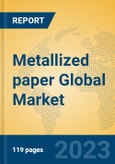 Metallized paper Global Market Insights 2023, Analysis and Forecast to 2028, by Manufacturers, Regions, Technology, Application, Product Type- Product Image