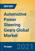 Automotive Power Steering Gears Global Market Insights 2021, Analysis and Forecast to 2026, by Manufacturers, Regions, Technology, Application- Product Image