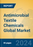 Antimicrobial Textile Chemicals Global Market Insights 2024, Analysis and Forecast to 2029, by Manufacturers, Regions, Technology, Application- Product Image