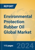 Environmental Protection Rubber Oil Global Market Insights 2024, Analysis and Forecast to 2029, by Manufacturers, Regions, Technology, Application, Product Type- Product Image