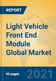 Light Vehicle Front End Module Global Market Insights 2021, Analysis and Forecast to 2026, by Manufacturers, Regions, Technology, Application- Product Image