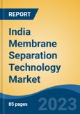India Membrane Separation Technology Market Competition Forecast & Opportunities, 2029- Product Image