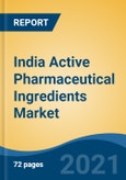 India Active Pharmaceutical Ingredients Market, By Method of Synthesis (Synthetic v/s Biological), By Source (Contact Manufacturing Organizations v/s In-house Manufacturing), By Therapeutic Application, By Drug Type, By Region, Competition Forecast & Opportunities, FY2027- Product Image