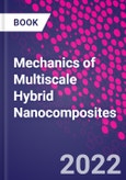 Mechanics of Multiscale Hybrid Nanocomposites- Product Image