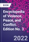 Encyclopedia of Violence, Peace, and Conflict. Edition No. 3 - Product Image