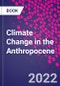 Climate Change in the Anthropocene - Product Thumbnail Image