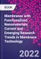 Membranes with Functionalized Nanomaterials. Current and Emerging Research Trends in Membrane Technology - Product Thumbnail Image