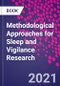Methodological Approaches for Sleep and Vigilance Research - Product Thumbnail Image
