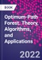 Optimum-Path Forest. Theory, Algorithms, and Applications - Product Thumbnail Image