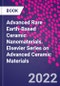 Advanced Rare Earth-Based Ceramic Nanomaterials. Elsevier Series on Advanced Ceramic Materials - Product Thumbnail Image