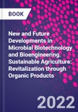 New and Future Developments in Microbial Biotechnology and Bioengineering. Sustainable Agriculture: Revitalization through Organic Products- Product Image