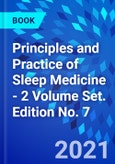 Principles and Practice of Sleep Medicine - 2 Volume Set. Edition No. 7- Product Image